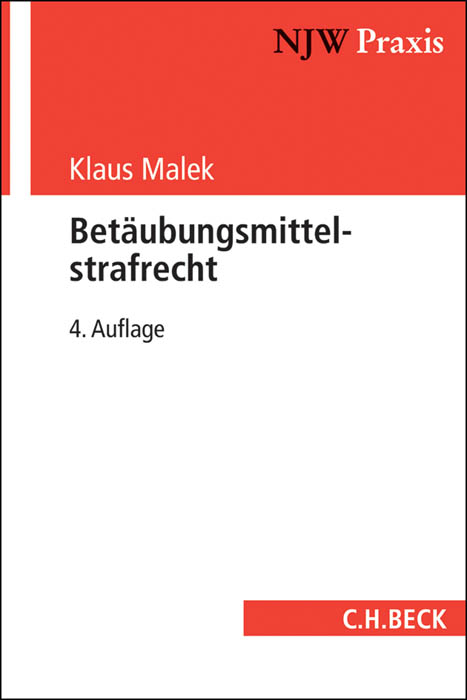 Bet&auml;ubungsmittelstrafrecht - Klaus Malek