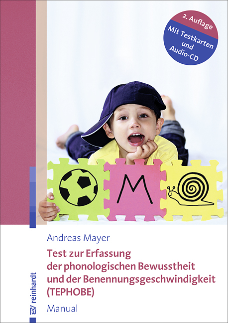 Test zur Erfassung der phonologischen Bewusstheit und der Benennungsgeschwindigkeit (TEPHOBE) - Andreas Mayer