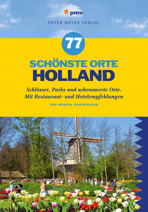 77 sch&ouml;nste Orte Holland - Monika Diepstraten