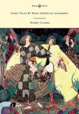 Fairy Tales by Hans Christian Andersen - Hans Christian Andersen