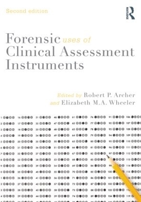 Forensic Uses of Clinical Assessment Instruments