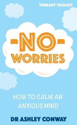 No Worries - Ashley Conway