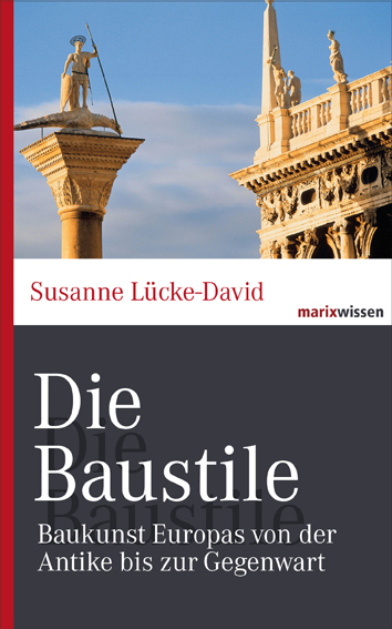 Die Baustile - Susanne L&uuml;cke-David