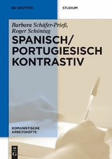 Spanisch / Portugiesisch kontrastiv - Barbara Sch&auml;fer-Prie&szlig;, Roger Sch&ouml;ntag