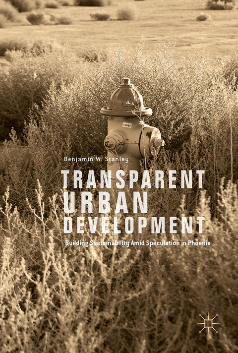 Transparent Urban Development - Benjamin W. Stanley