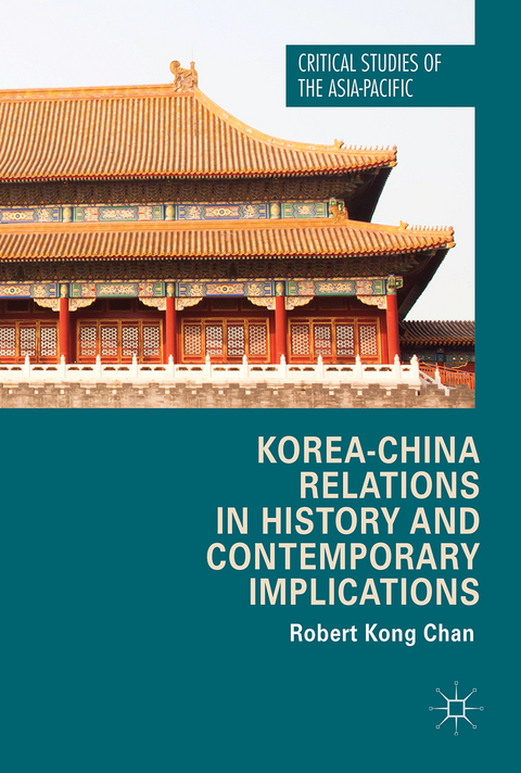 Korea-China Relations in History and Contemporary Implications - Robert Kong Chan