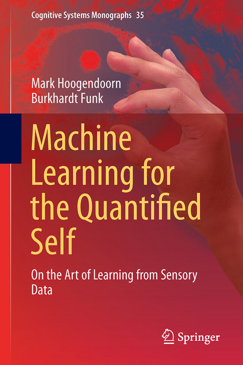 Machine Learning for the Quantified Self - Mark Hoogendoorn, Burkhardt Funk
