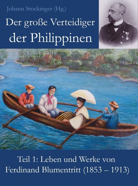 Der gro&szlig;e Verteidiger der Philippinen - Johann Stockinger (Hg.)