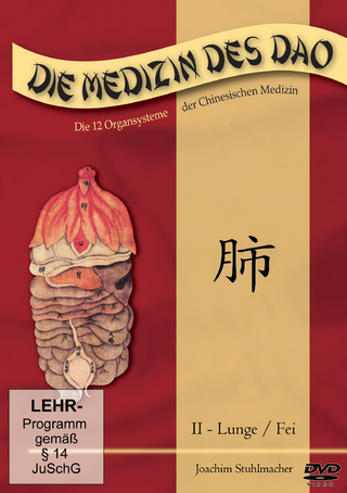 Die Medizin des Dao - 2: Lunge / fei