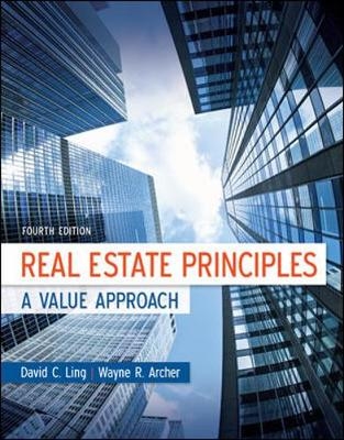 Real Estate Principles: A Value Approach - David C Ling, Wayne Archer
