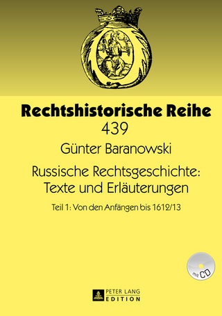 Russische Rechtsgeschichte: Texte und Erlaeuterungen