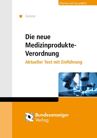 Die neue Medizinprodukte-Verordnung