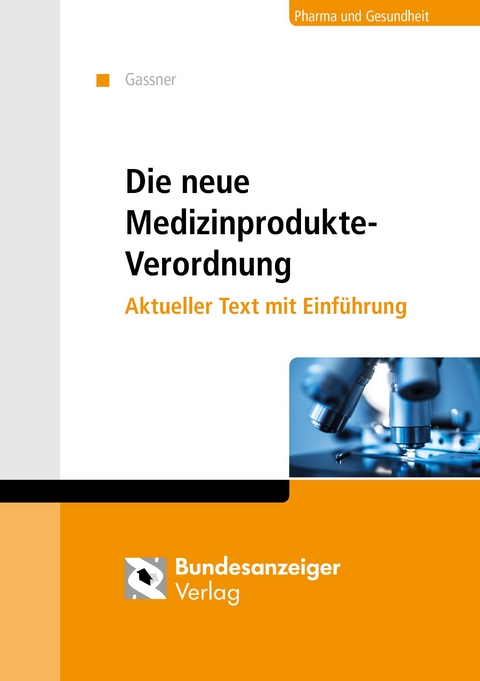 Die neue Medizinprodukte-Verordnung - 