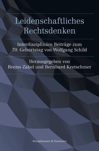 Leidenschaftliches Rechtsdenken