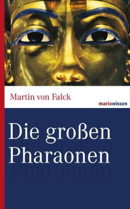 Die großen Pharaonen