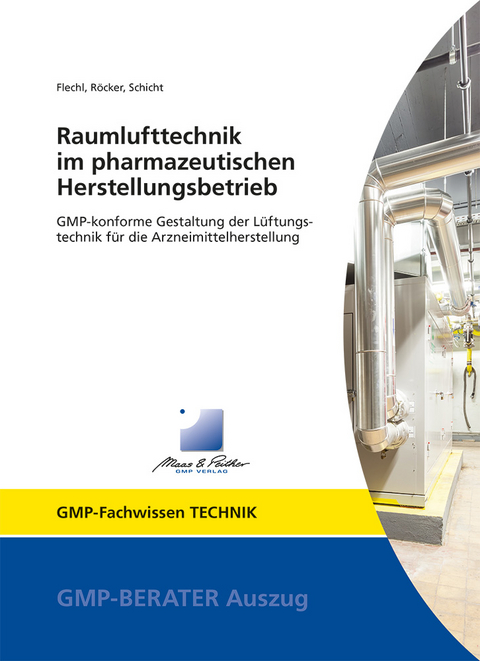 Raumlufttechnik im pharmazeutischen Herstellungsbetrieb - Martin Flechl, Rainer R&ouml;cker, Hans Dr. Schicht