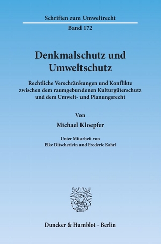 Denkmalschutz und Umweltschutz.