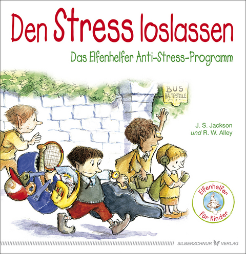 Den Stress loslassen - J. S. Jackson, R. W. Alley
