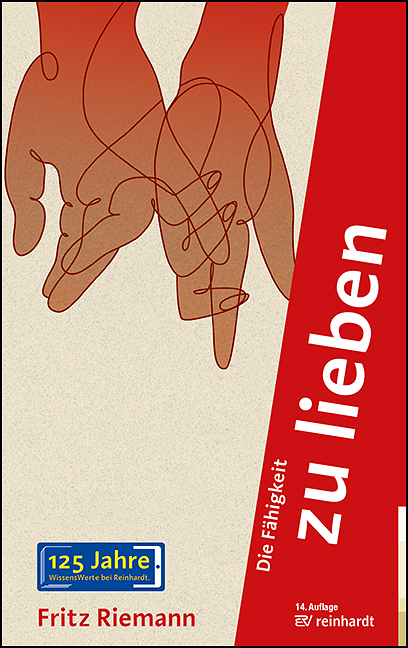 Die F&auml;higkeit zu lieben - Fritz Riemann