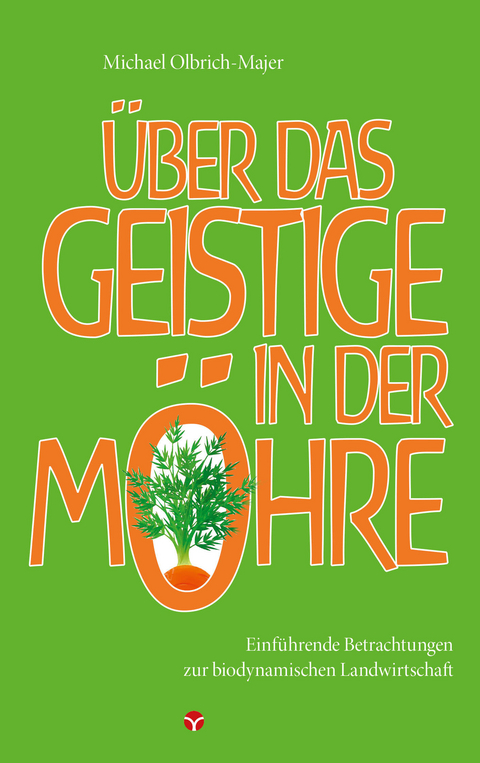 &Uuml;ber das Geistige in der M&ouml;hre - Michael Olbrich-Majer