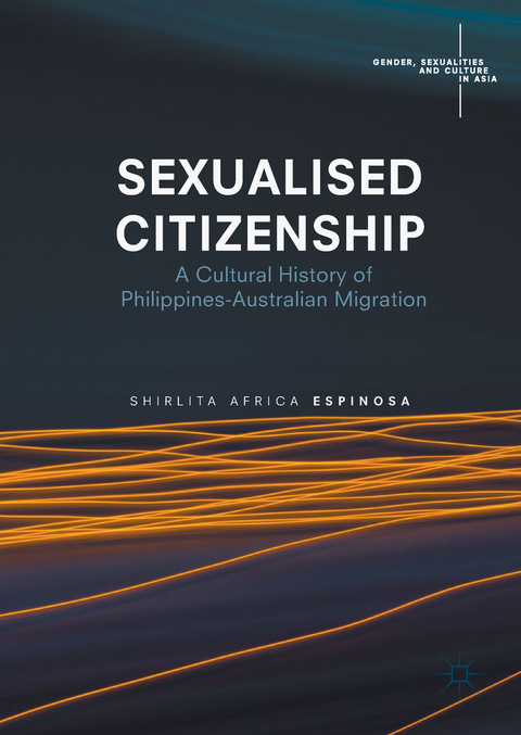 Sexualised Citizenship - Shirlita Espinosa