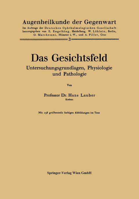 Das Gesichtsfeld Untersuchungsgrundlagen, Physiologie und Pathologie - Lauber Hans Lauber
