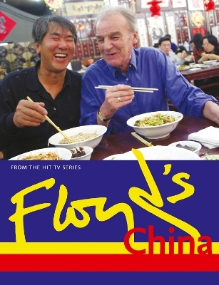 Floyd&rsquo;s China - Keith Floyd