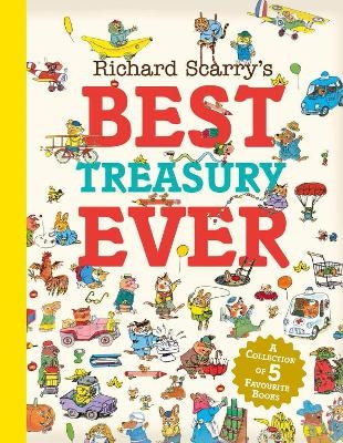 Richard Scarry&rsquo;s Best Treasury Ever - Richard Scarry