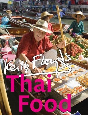 Floyd&rsquo;s Thai Food - Keith Floyd