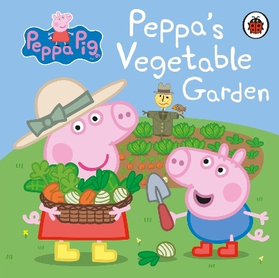 Peppa Pig: Peppa's Vegetable Garden -  Peppa Pig