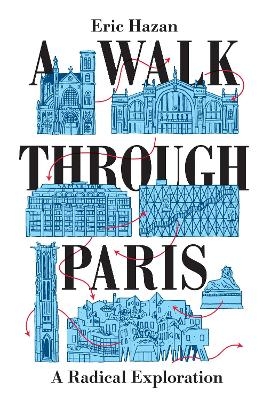 A Walk Through Paris - Eric Hazan