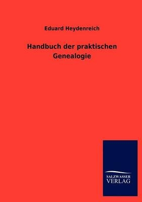 Handbuch der praktischen Genealogie