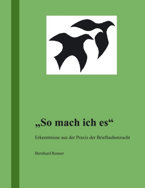 So mach ich es - Bernhard Renner