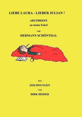 Liebe Laura - Lieber Julian - Hermann Sch&ouml;nthal