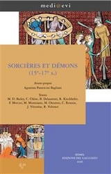 Sorci&egrave;res et d&eacute;mons (15e-17e s.) - M.D. Bailey, C. Ch&egrave;ne, B. Delaurenti, R. Kiechhefer, F. Mercier, M. Montesano, M. Ostorero, Agostino Paravicini Bagliani, C. Renoux, R. Voltmer, J. V&eacute;ron&egrave;se