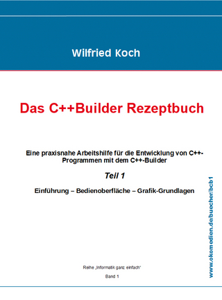 Das C++ Builder-Rezeptbuch, Teil 1 mit CD