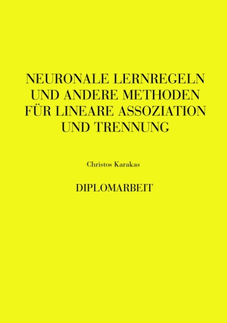 Neuronale Lernregeln und andere Methoden - Christos Karakas