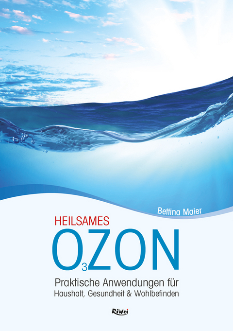 Heilsames O3zon - Bettina Maier