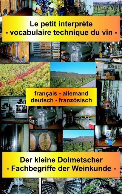 Der kleine Dolmetscher - Fachbegriffe der Weinkunde - Virginie Bruneaux-Rostocki