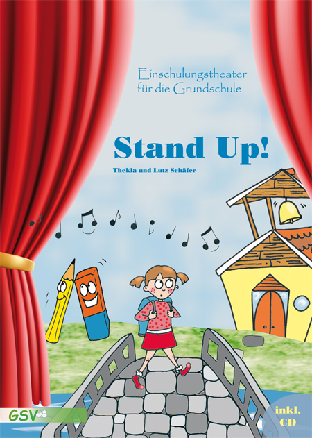 Stand up! Einschulungstheater f&uuml;r die Grundschule inkl. CD - Lutz Sch&auml;fer