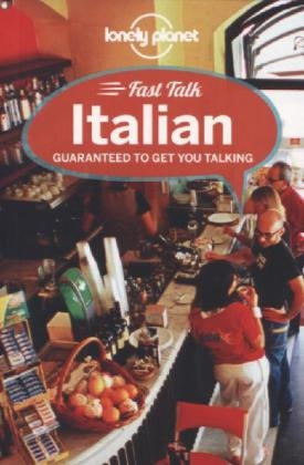 Lonely Planet Fast Talk Italian -  Lonely Planet, Pietro Iagnocco, Anna Beltrami, Mirna Cicioni, Karina Coates
