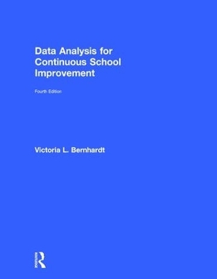 Data Analysis for Continuous School Improvement - Victoria L. Bernhardt