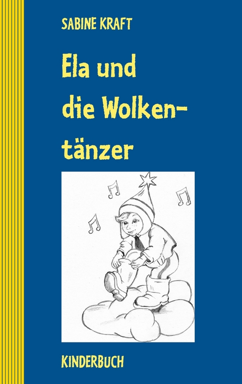 Ela und die Wolkent&auml;nzer - Sabine Kraft