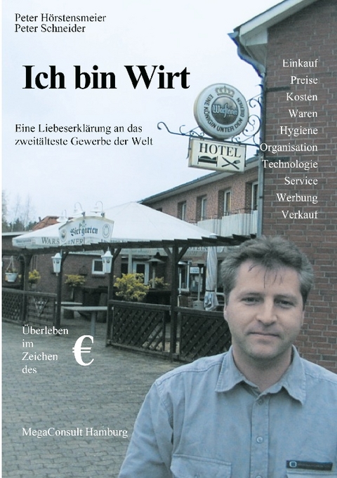 Ich bin Wirt - Peter H&ouml;rstensmeier, Peter Schneider