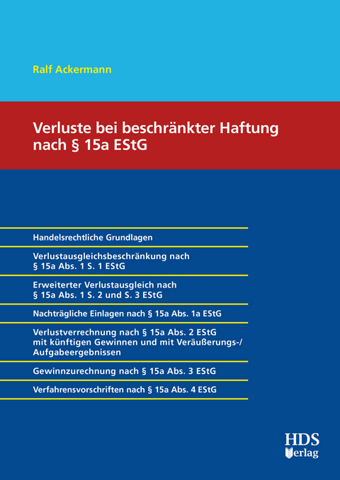 Verluste bei beschr&auml;nkter Haftung nach &sect; 15a EStG - Ralf Ackermann