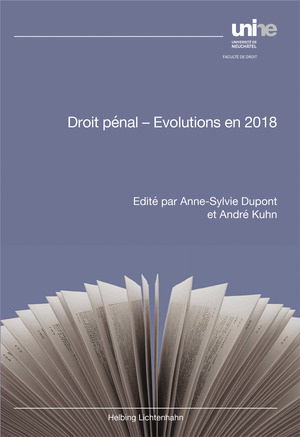 Droit p&eacute;nal - Evolutions en 2018 - 