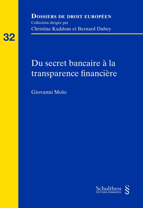 Du secret bancaire &agrave; la transparence financi&egrave;re - Giovanni Molo