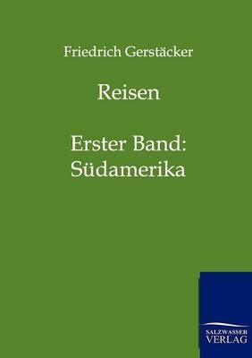 Reisen - Friedrich Gerst&auml;cker