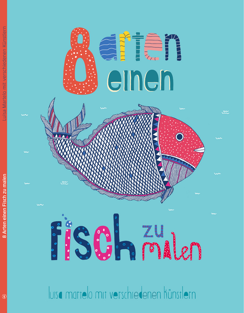 8 Arten einen Fisch zu malen - Luisa Martelo