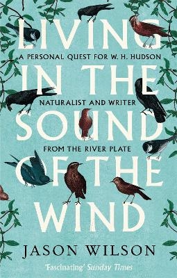 Living in the Sound of the Wind - Jason Wilson